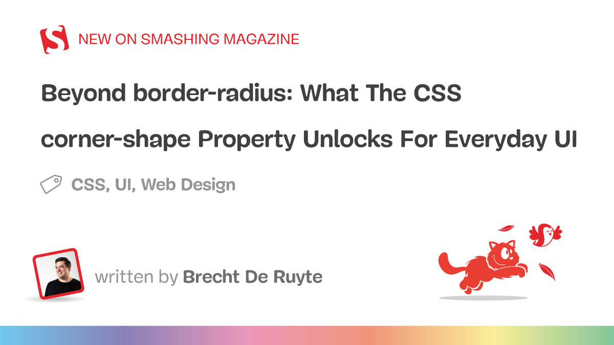 Beyond `border-radius`: What The CSS `corner-shape` Property Unlocks For Everyday UI